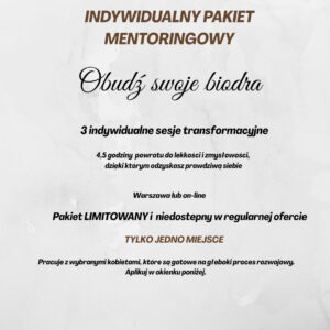 INDYWIDUALNY PROGRAM MENTORINGOWY „Obudź swoje biodra” 3 sesje 90 min