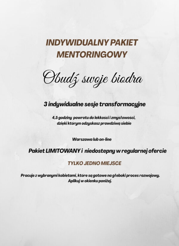 INDYWIDUALNY PROGRAM MENTORINGOWY „Obudź swoje biodra” 3 sesje 90 min