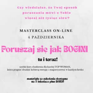 MASTERCLASS - Poruszaj się jak BOGINI!